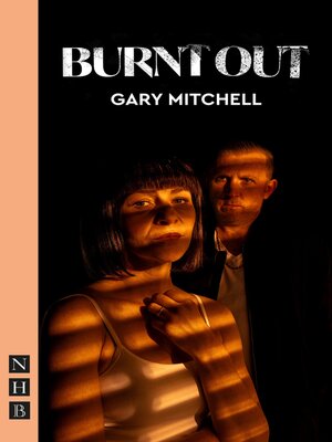 cover image of Burnt Out (NHB Modern Plays)